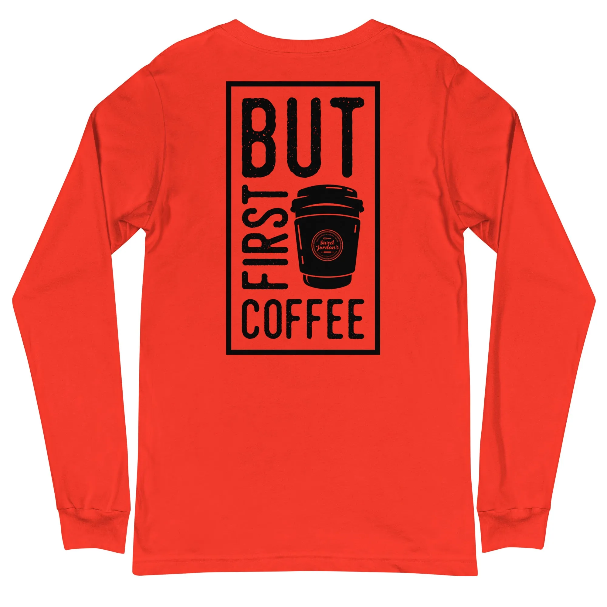 But First Coffee Unisex Long Sleeve Tee