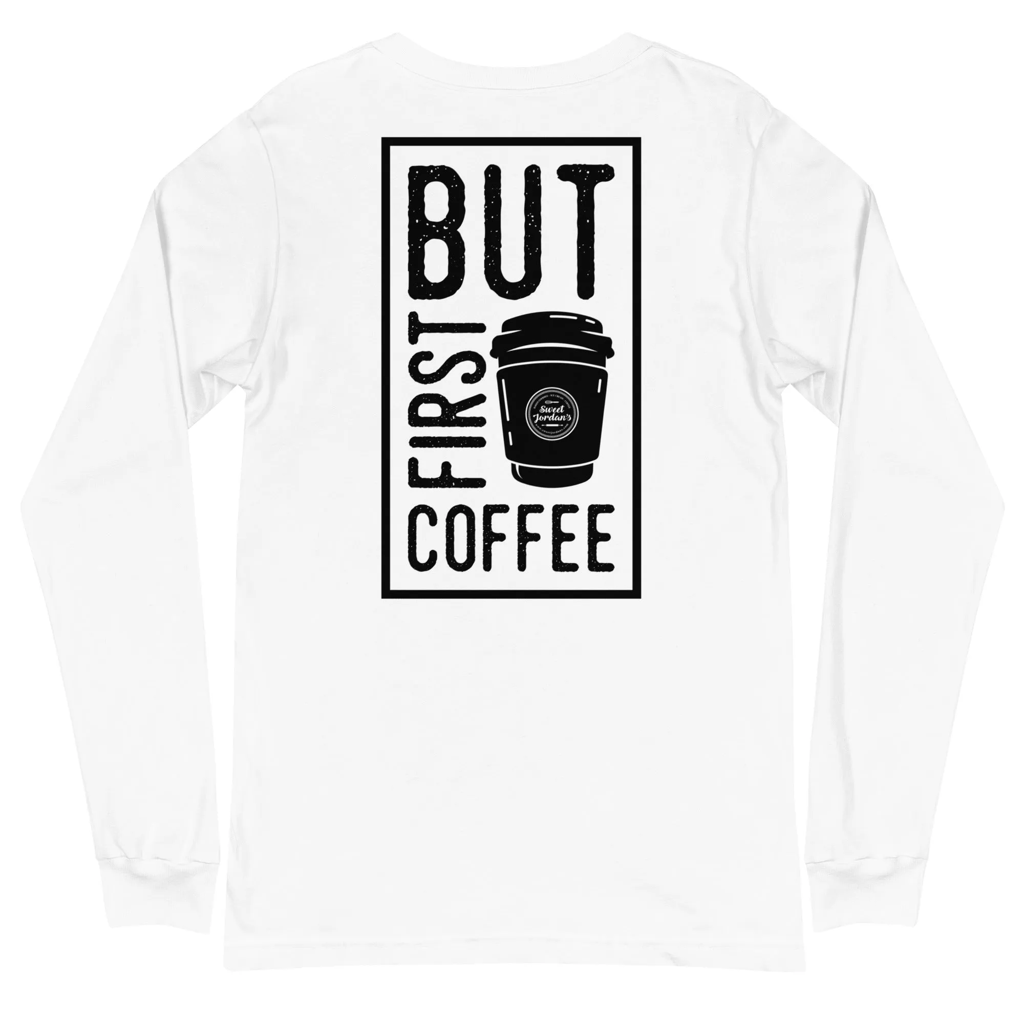 But First Coffee Unisex Long Sleeve Tee